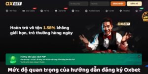 muc-do-quan-trong-cua-huong-dan-dang-ky-oxbet-1